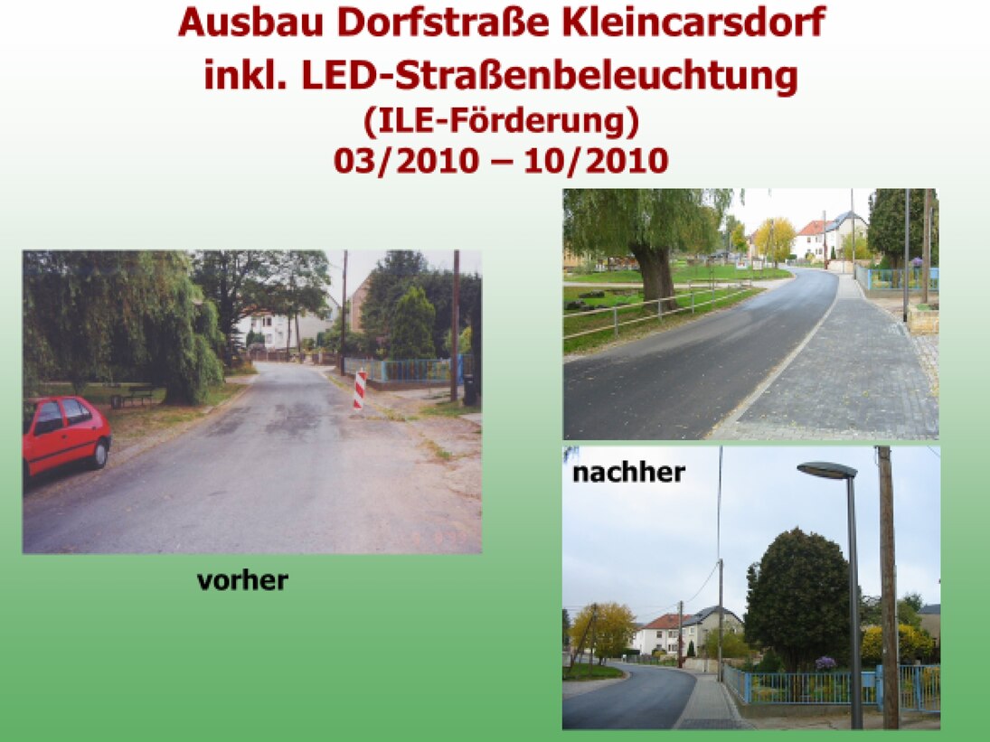 Vorher-/Nachher-Dokumentation des Ausbaus Dorfstraße Kleincarsdorf inklusive LEA-Straßenbeleuchtung (ILE-Förderung) 02/2010 bis 10/2020